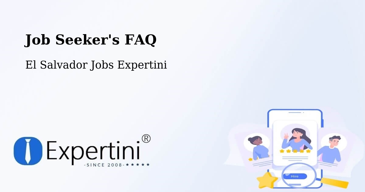 Job Seeker FAQ – Jocoro - El Salvador Jobs Expertini